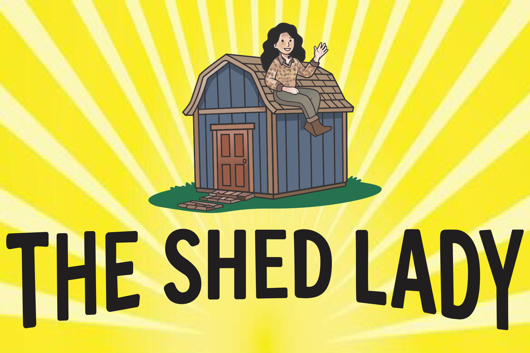 The Shed Lady